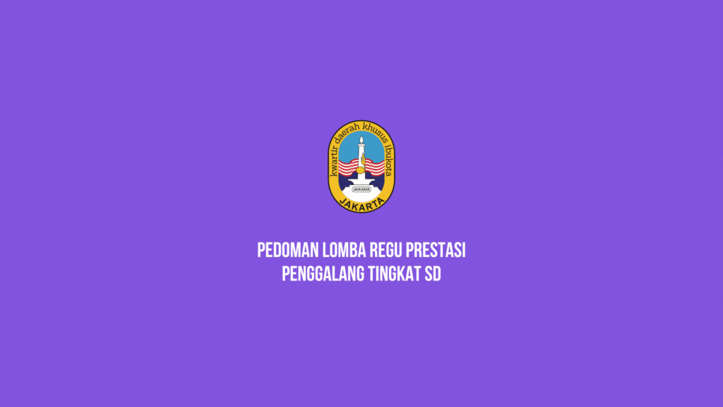 Dinas Pendidikan DKI Jakarta Terbitkan Pedoman LRP Penggalang SD Tahun 2025